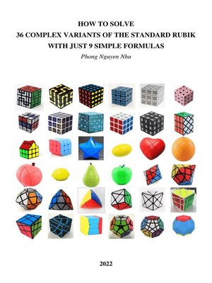 cover image of How to Solve 36 Complex Variants of the Standard Rubik With Just 9 Simple Formulas